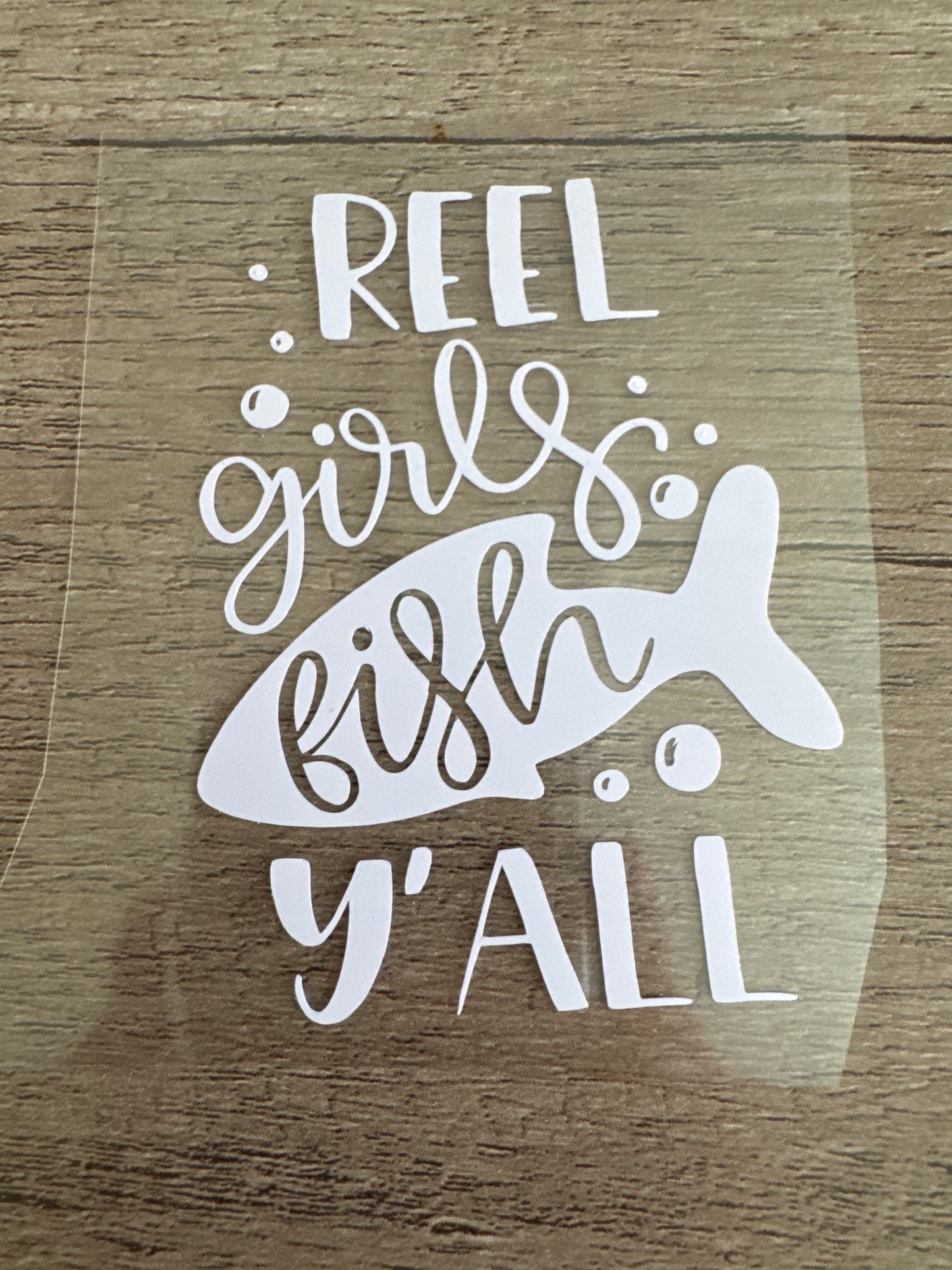 Reel Girls Fish Y'all, Fishing Decal, Vinyl Decal, Any Size & Color